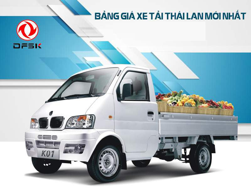 Giá Xe Tải Thái Lan DFSK Tháng 05/2026