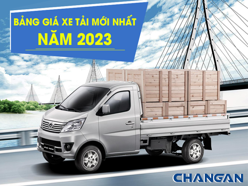 Giá Xe Tải Changan Tháng 05/2026