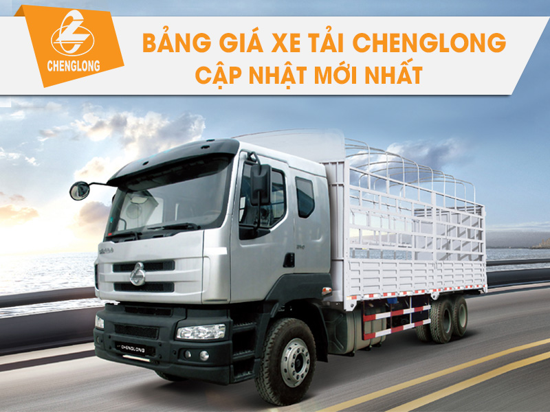 Giá Xe Tải Chenglong Tháng 05/2026